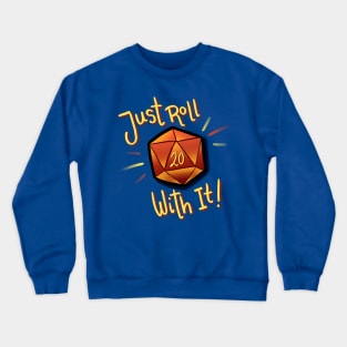 Roll With It Crewneck Sweatshirt